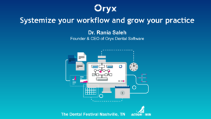 Presentation slide from Oryx at the Dental Festival-Action to Win Event