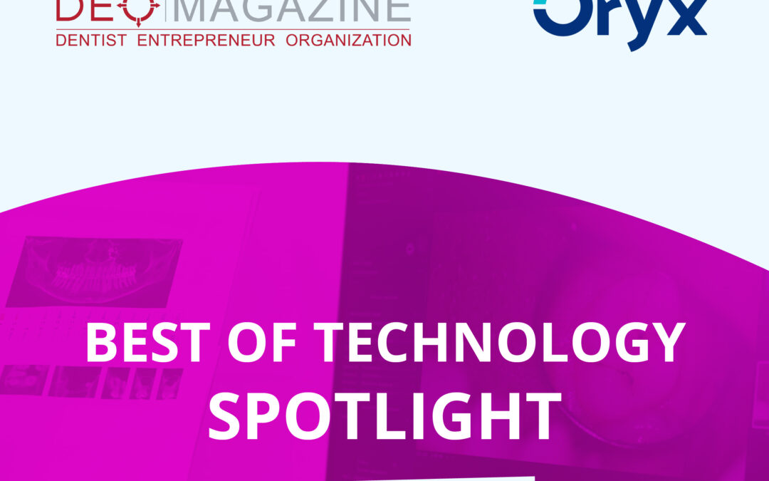 Oryx Recognized as “Best of Technology” by DEO Magazine