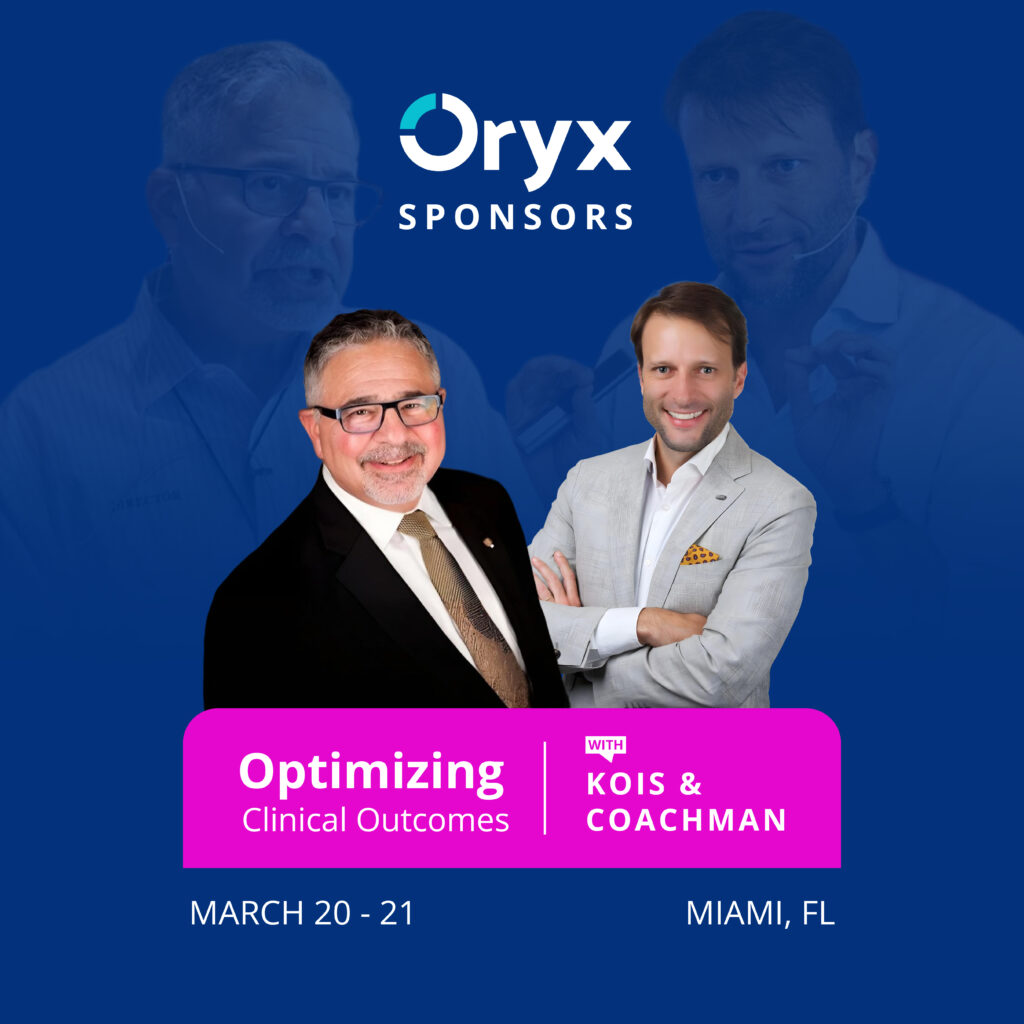 Oryx Sponsors Kois & Coachman’s “Optimizing Clinical Outcomes” Course